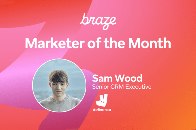 November 2024 Bonfire Marketer of the Month: Deliveroo’s Sam Wood 