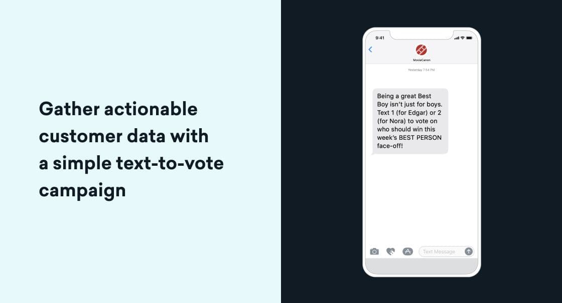 One way to collect customer insights and drive engagement? Launch a simple text-to-vote campaign, as shown here.