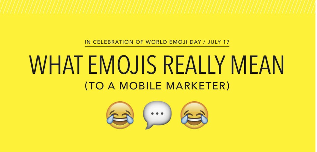 What Emojis REALLY Mean to a Mobile Marketer [Infographic]