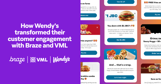 Transforming Customer Engagement: The Braze, Wendy's, and VML Experience