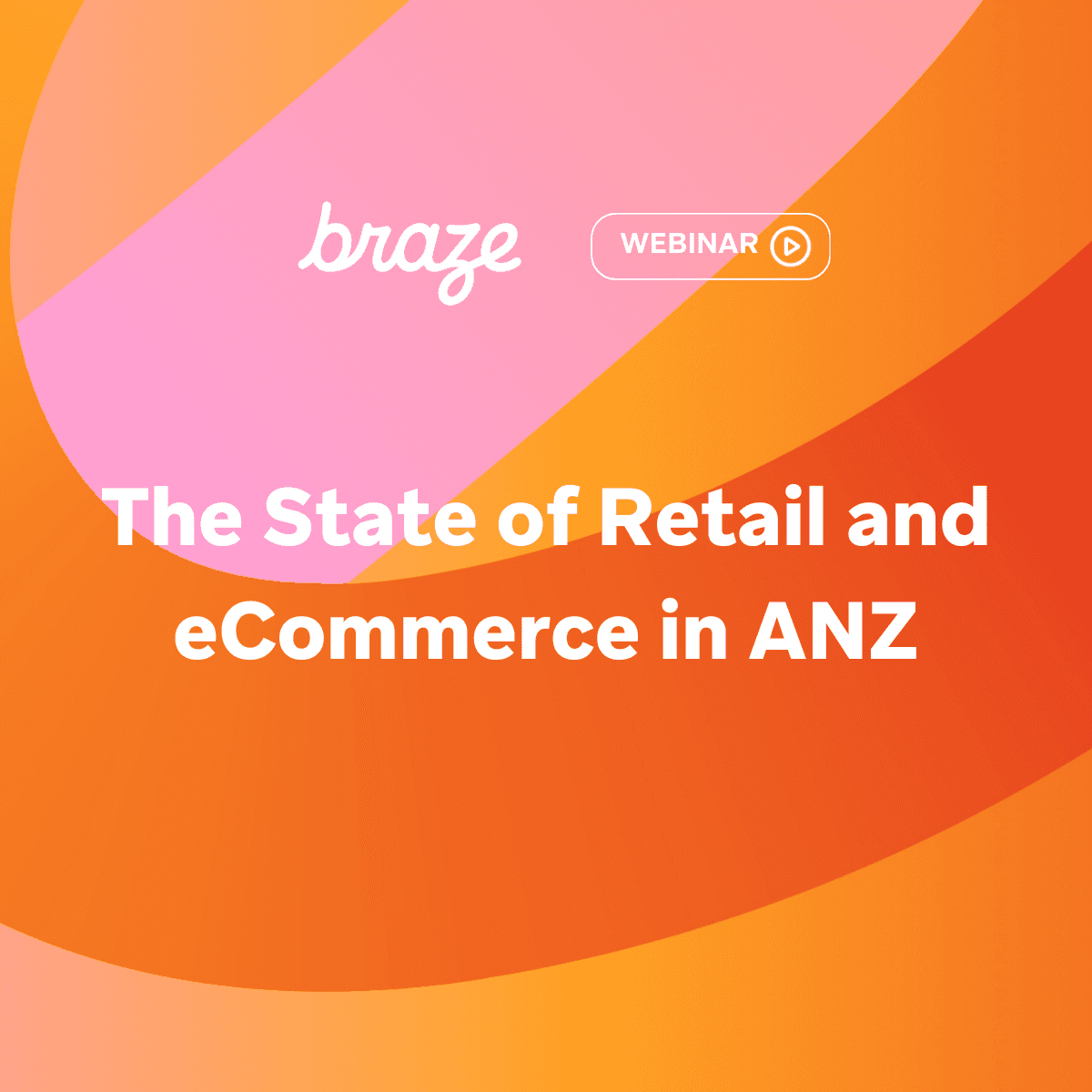 The State of Retail & eCommerce in ANZ