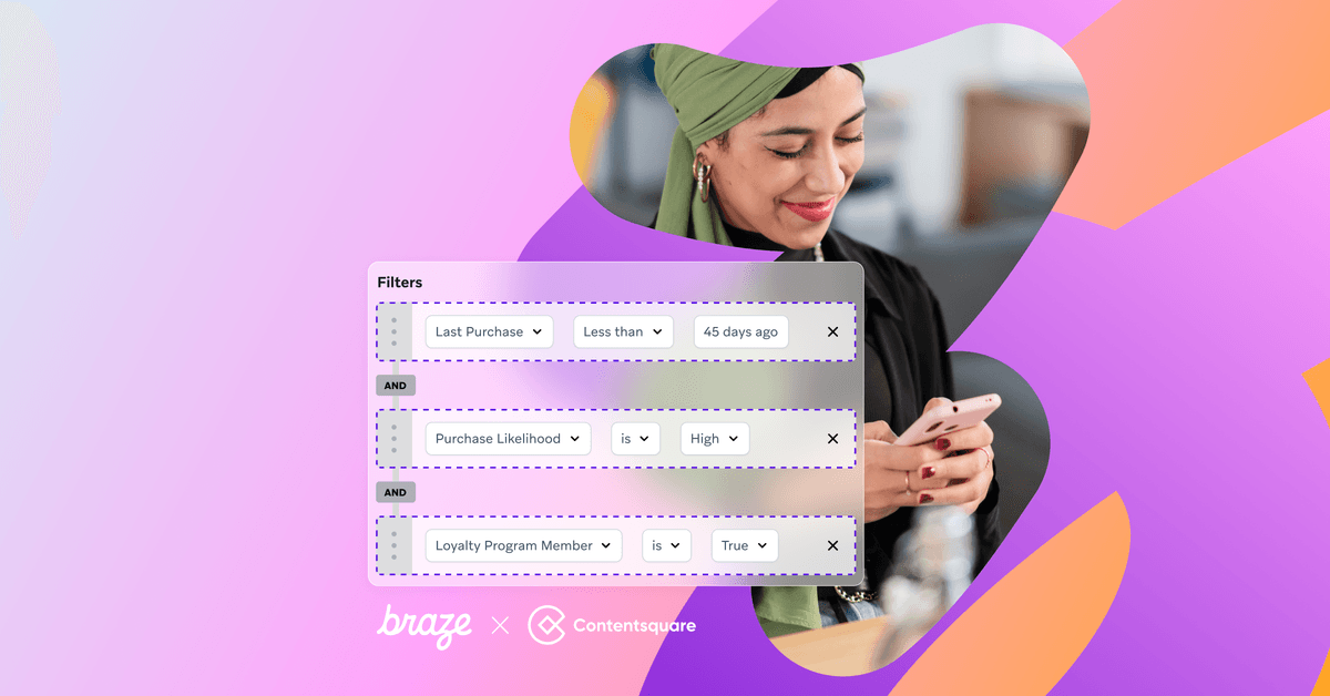 Treat Every Customer as an Individual with Braze and Contentsquare Product Analytics