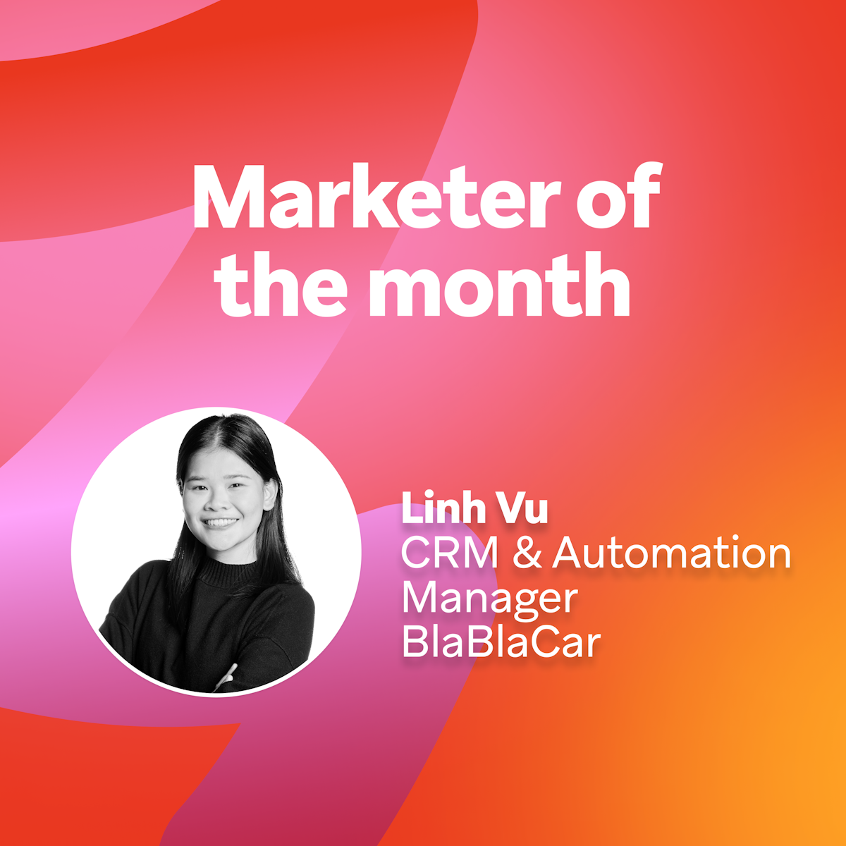 July 2024 Bonfire Marketer of the Month: BlaBlaCar’s Linh Vu