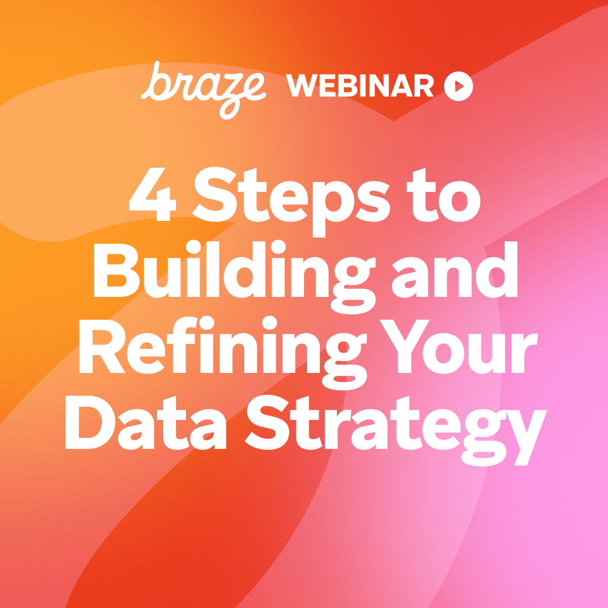 4 Steps to Building & Refining Your Data Strategy