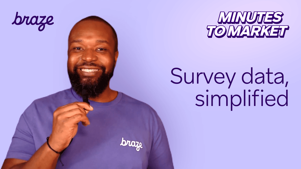 Watch: Turn Survey Data into Real-Time Customer Journeys with BrazeAI™