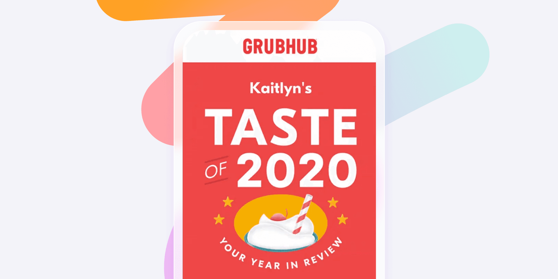 A Grubhub screen displaying "Kaitlyn's TASTE OF 2020 YOUR YEAR IN REVIEW" with a whipped cream illustration.