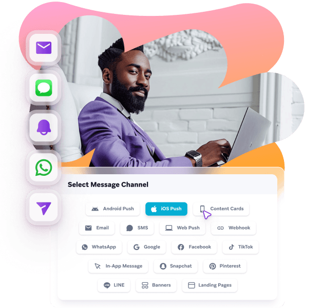 A smiling man works on a laptop, overlaid by a "Select Message Channel" interface with icons for various communication platforms like iOS Push, WhatsApp, and Facebook.