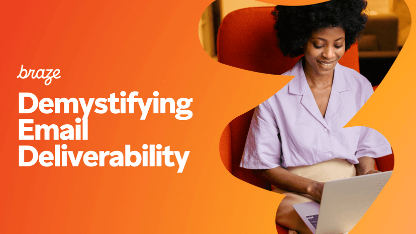 an advertisement for braze demystifying email deliverability
