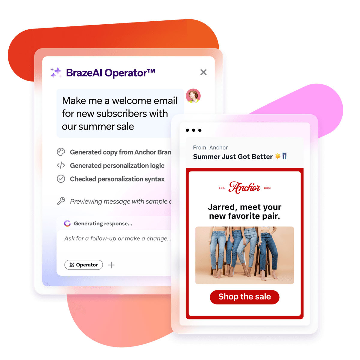 BrazeAI Operator generating a personalized welcome email, shown next to an email preview for "Anchor" featuring jeans and a "Shop the sale" button.