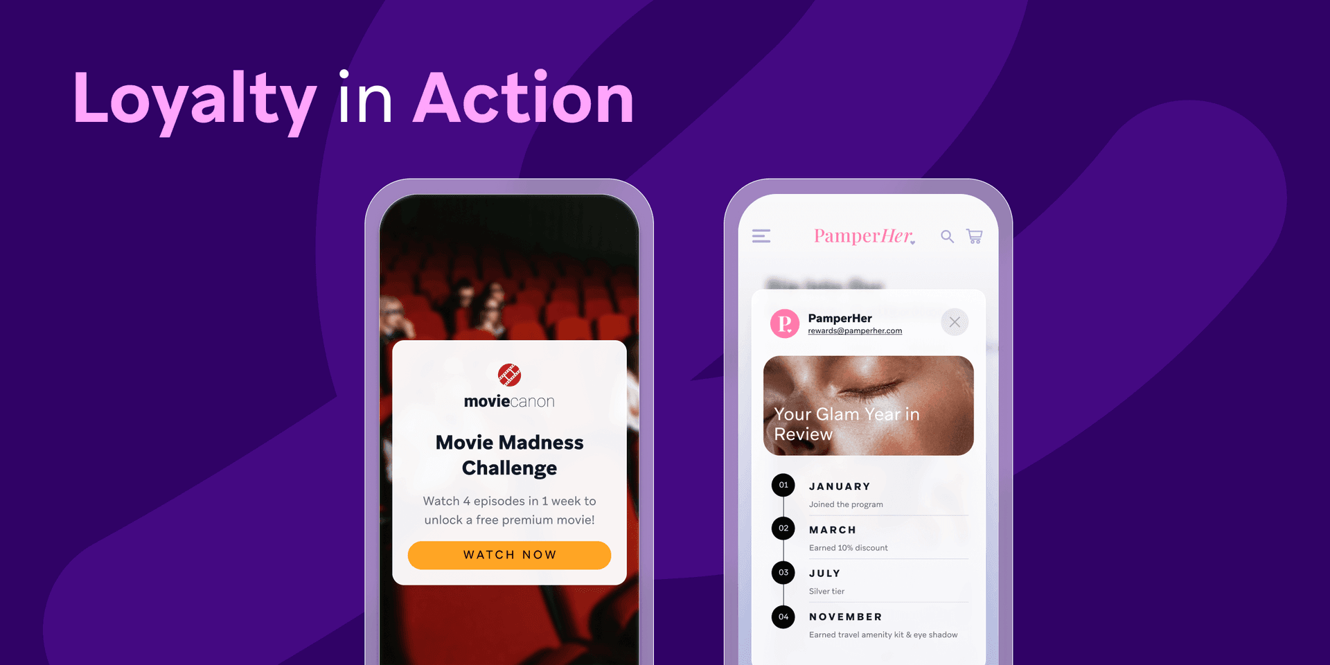 Two mobile phones display loyalty programs: a movie challenge and a beauty rewards timeline. Text: Loyalty in Action.
