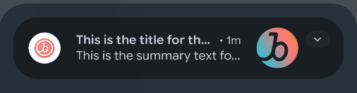 An Android message with the title "This is the title for the notification." and summary text "This is the summary text for the notification."