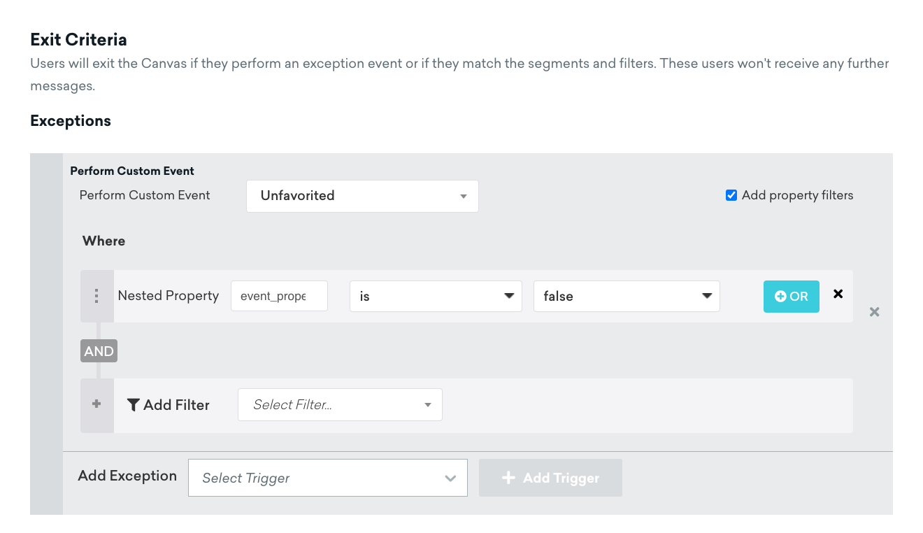 "Exit Criteria" section with a exception for users that perform the custom event of "Unfavorited".