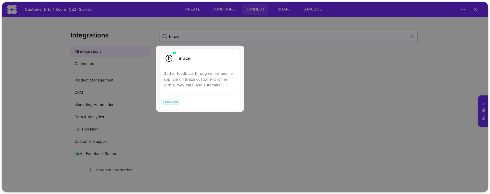 Go to your survey, select the Connect tab, and choose Braze