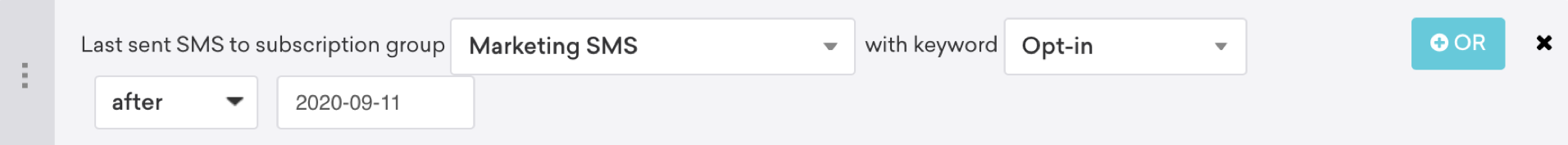 Filtre de segmentation Dernier SMS envoyé au groupe d’abonnement « SMS marketing » avec le mot-clé « Abonnement » après le 11 août 2020.