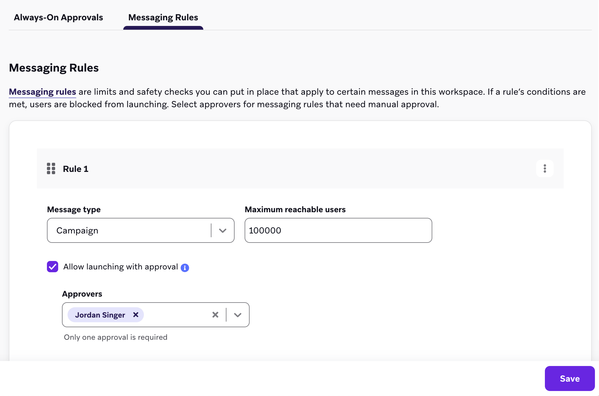 Exemple de règle d'envoi de messages "Règle 1" pour des campagnes avec un maximum de 100 000 utilisateurs. Un seul utilisateur peut approuver le canvas et lancer la campagne.