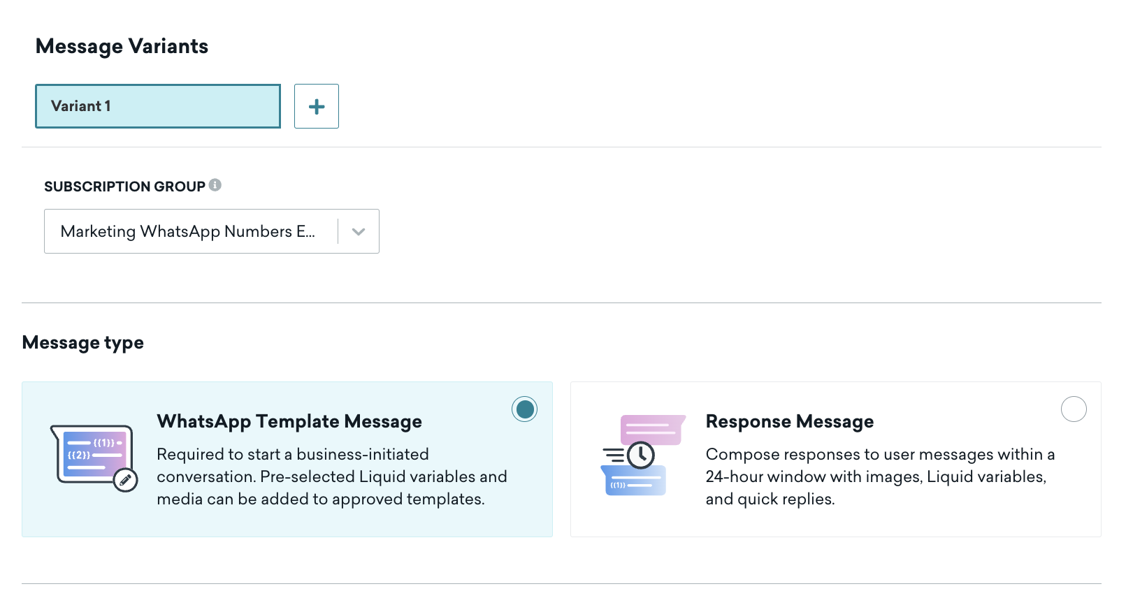 La section Variantes de message vous permet de sélectionner un groupe d'abonnement et l'un des deux types de message : Message type et message de réponse de WhatsApp.