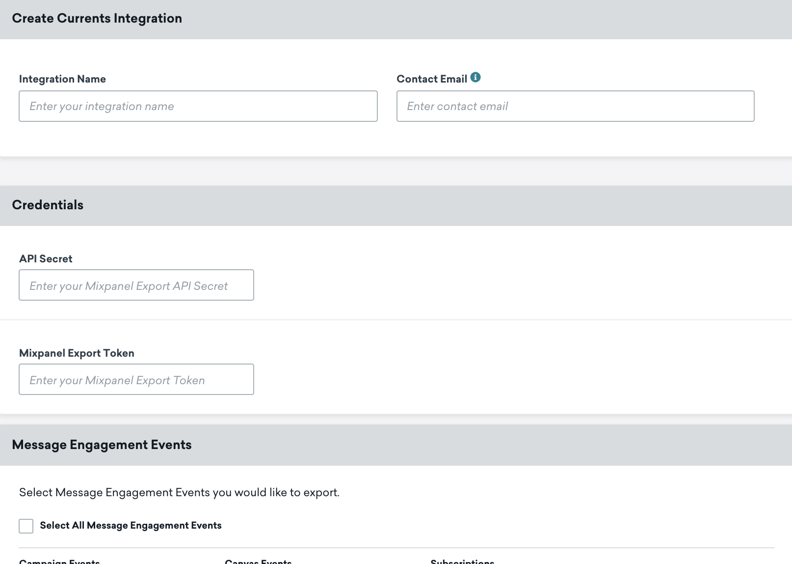 La page Braze Mixpanel Currents. Cette page comprend des champs pour spécifier le nom de l'intégration, l'e-mail du contact, le secret de l’API et le jeton d'exportation Mixpanel. La moitié inférieure de la page Currents énumère les événements Currents disponibles que vous pouvez envoyer.