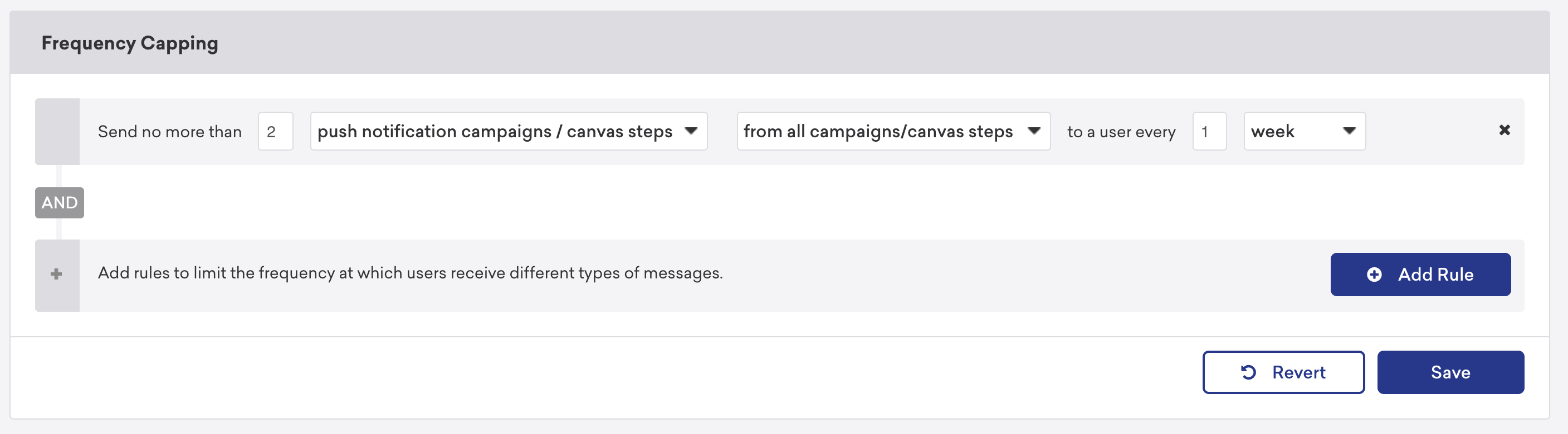 すべてのキャンペーン/キャンバスステップから1 週間ごとにユーザに2 つ以下のプッシュ通知キャンペーン/キャンバスステップを送信するルールを持つFrequency Capping セクション。