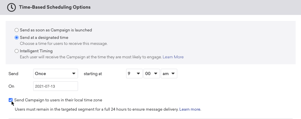 「ローカルタイムゾーンのユーザーにキャンペーンを送信する」チェックボックスがオンにされ、2021 年 7 月 13 日午前 9 時から 1 回送信する「指定した時間に送信」オプションが選択されているキャンペーン。