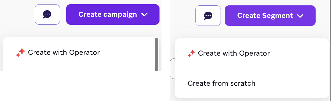 Campaign 만들기 및 Segment 만들기 메뉴에 각각 Create with Operator 옵션이 표시됩니다.
