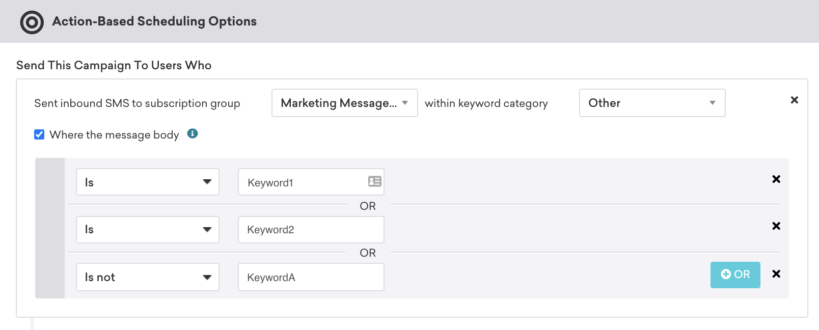 Campanha baseada em ação com o disparo Enviar SMS de entrada para o grupo de inscrições "Serviço de mensagens de marketing A" dentro da categoria de palavra-chave "Outro" em que o corpo da mensagem é "Palavra-chave1" ou é "Palavra-chave2" ou não é "Palavra-chave A".