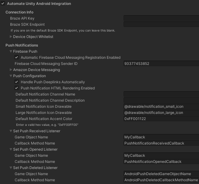 O editor do Unity mostra as opções de configuração do Braze. Neste editor, a "Automate Unity Android Integration", "Push Notification Firebase Push", "Push Configuration Handle Push Deeplinks Automatically", "Push Configuration Push Notification HTML Rendering Enabled" e "Set Push Deleted/Opened/Received Listeners" estão configurados. Os campos "Firebase Sender ID", "Small/Large Icon Drawable", "Default Notification Accent Color" também são fornecidos.