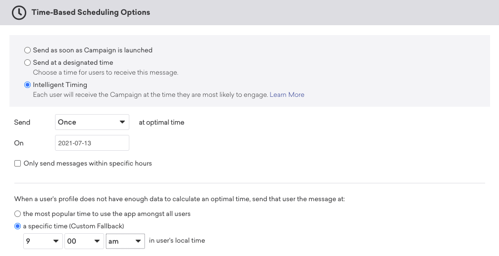 Uma campanha com a opção "Intelligent Timing" selecionada para enviar uma vez no momento ideal em 13 de julho de 2021 com um horário de fallback personalizado de 9h para usuários sem dados suficientes em seus perfis para calcular um horário ideal.